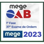  1ª Fase OAB XXXVII (MEGE 2023) Ordem dos Advogados do Brasil